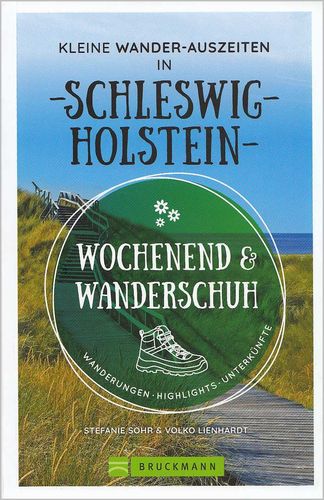Wochenend & Wanderschuh - Kleine Wander-Auszeiten in Schleswig-Holstein