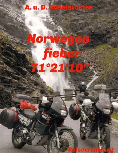 Norwegenfieber Band 1: 71°21'10''