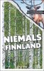 Was Sie dachten, niemals über Finnland wissen zu wollen