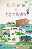 Glücksorte auf Bornholm